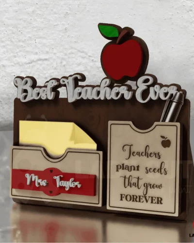 Pen and Post-It Holder for Teachers – Best teacher Ever – Cute & Lovely Gift (SVG & XCS Files for Laser Cutters)